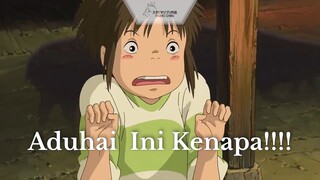 Spirited Away || Aduhai Ini Kenapa ❗❗❗