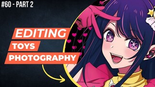 Hoshino Ai [Oshi no Ko] | Editing Toys Photography #60 (Part 2)