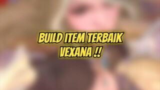 Kalian mesti coba, enak banget pake build ini 🤩#buildvexana #vexanamlbb #Bestofbest #Bstationmlbb