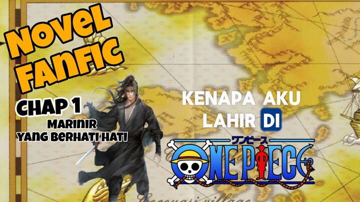 Kenapa Saya Terlahir kembali di Dunia One Piece 😱