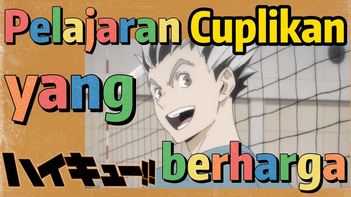 [Haikyuu!!] Cuplikan | Pelajaran yang berharga