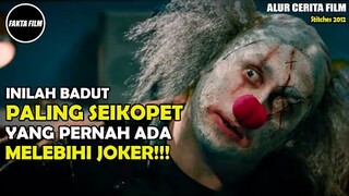 KETIKA SEORANG BADUT MELAKUKAN BALAS DENDAM!! Alur Cerita Film ST1TCH3S | Fakta Film