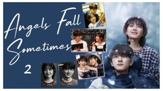 Angels Fall Sometimes Ep. 2 English sub Cdrama