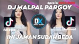 DJ MALPAL PARGOY X INI JAMAN SUDAH BEDA X DARI YANG MUDA PARGOY THAILAND TIKTOK 2022