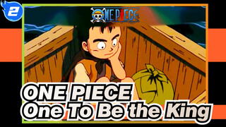 ONE PIECE|I am the one who will become the king_2
