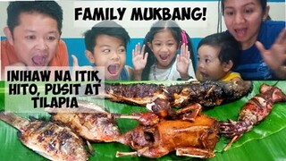 INIHAW NA ITIK, HITO, PUSIT AT TILAPIA | FAMILY MUKBANG #2