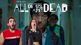 ALL OF US ARE DEAD EP 4 REACTION