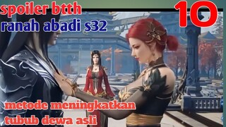 Batle Through The Heavens Ranah Abadi S32 Part 10 : Metode Meningkatkan tubuh dewa asli