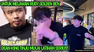 NGERI🔥DEAN KING TINJU MULAI LATIHAN SERIUS UNTUK MELAWAN RUDY GOLDEN BOY