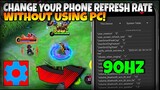 How To Change Your Phone Refresh Rate Without Using PC | Working To Almost All Devices!