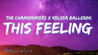 The Chainsmokers - This Feeling (Lyrics) feat. Kelsea Ballerini