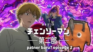 Impian Yang Sangat Tidak Ramah Dari Denji || Chainsaw Man // Episode 2