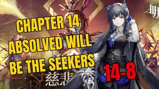 [14-8] Chapter 14 Absolved Will Be The Seekers Arknights