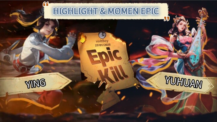 GAMEPLAY, HIGHLIGHT & MOMEN EPIC HERO YING DAN YUHUAN . SAJIAN KILL-KILL YANG LUAR BIASA |Bilibili