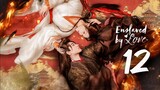 🇨🇳EP 12 | Enslaved by Love - Yu Nu Jiao (2024)[EngSub]