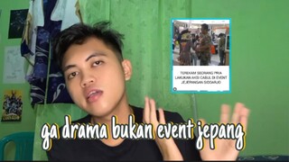 drama di event jejepangan😂