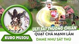 Onmyoji Arena | Kuro Mujou - Hắc Lớn, xanh thì nó dame to lắm