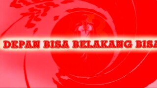 DEPAN BISA BELAKANG BISA (warkop d.k.i)