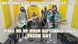 Wake Me Up When September Ends - Green Day | Mayonnaise x Suddenly Monday #TBT