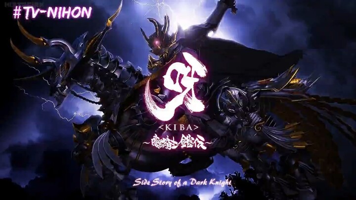 Kiba - Side Story Of A Dark Knight