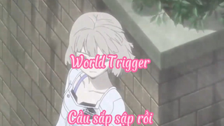 World Trigger _Tập 33- Cầu sắp sập rồi