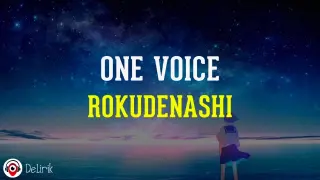 One Voice (Tada Koe Hitotsu) - Rokudenashi (Lirik Lagu Terjemahan)
