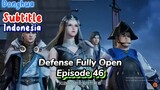 Indo Sub - Defense Fully Open Episode 46 1080HD