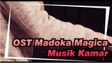 Video Pertama / Musik Kamar | Madoka Magica | Sis puella magica!
