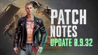 PUBG NEW STATE MOBILE Patch Notes v0.9.32 UPDATE FEATURE GAMEPLAY ANDROID IOS AND MORE 2022