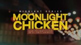 Moonlight Chicken Episode 5