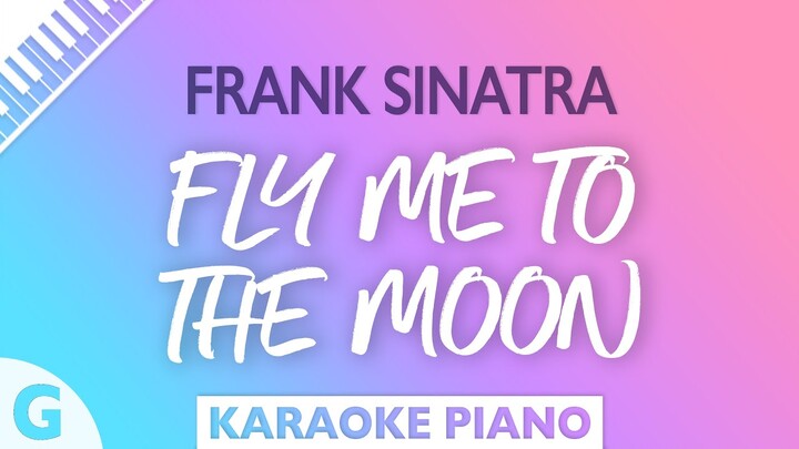 Frank Sinatra - Fly Me To The Moon (Karaoke Piano) Key of G