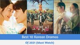 Best 10 Korean Dramas Of 2021 (Must Watch) | Top Korean drama 2021 | Best Korean Drama 2021😄😍