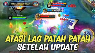 Cara Ampuh Mengatasi Lag Patah Patah Mobile Legend Setelah Update