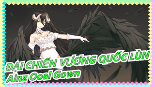 [ĐẠI CHIẾN VƯƠNG QUỐC LÙN] Ainz Ooal Gown / Vùng đất tội phảm