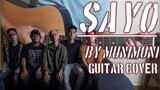 Sayo - Munimuni Guitar Chords (Guitar Cover with Lyrics + Chords +Strumming Pattern)