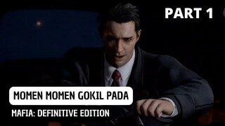 MOMEN MOMEN GOKIL PADA VIDEO MAFIA: DEFINITIVE EDITION PADA PART 7 #1