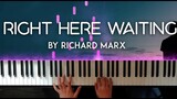 Right Here Waiting by Richard Marx piano cover | with lyrics / free sheet music