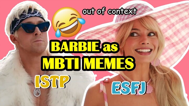So I turned BARBIE MOVIE into MBTI memes.🎀 BARBIE out of context TRY NOT TO LAUGH (16 personalities