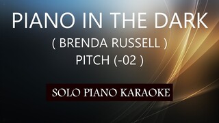 PIANO IN THE DARK ( BRENDA RUSSELL ) ( PITCH-02 ) PH KARAOKE PIANO by REQUEST (COVER_CY)