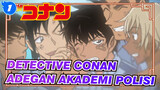 [Detective Conan] Adegan Akademi Polisi (Tentang Memori)_1