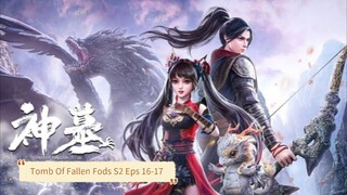 Tomb Of Fallen Gods S2 eps 15-17