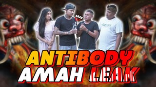 ANTIBODY AMAH LEAK - KOMEDI ARYKAKUL BALI