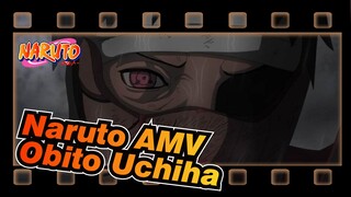 [Naruto AMV]  Obito Uchiha's Words of Heartache / Every Word Is Reality