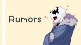 【Undertale au/horrorfell】Rumors