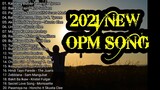2021 NEW OPM SONG ( TAGALOG SONG )