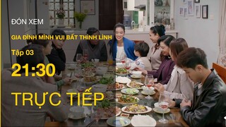 Trực tiếp VTV3 | Gia đình mình vui bất thình lình tập 3 | Xuất hiện 1 vị khách bất ngờ tại nhà Danh