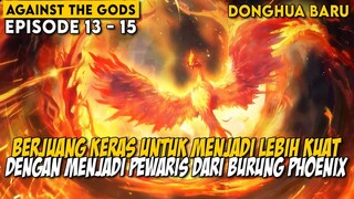 SANG PENYELAMAT YANG SUDAH DITUNGGU TUNGGU KLAN PHOENIX - Alur Donghua Against the Gods BAGIAN 5