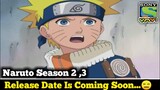 Naruto Season 2 And 3 Upcoming Details 😯 | Naruto Season 2 On Sony Yay Coming Soon 😊 | Full Updated