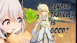 The Dendro Traveler is Good?! | Genshin Impact