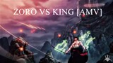 Zoro vs King - One Piece - AMV - Royalty